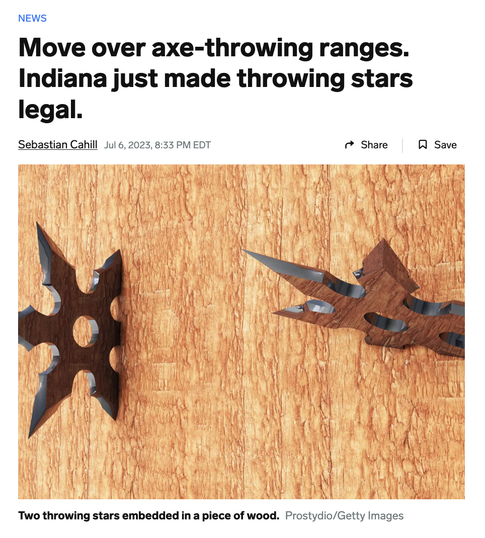 insect - News Move over axethrowing ranges. Indiana just made throwing stars legal. Sebastian Cahill , Edt Save Two throwing stars embedded in a piece of wood. ProstydioGetty Images